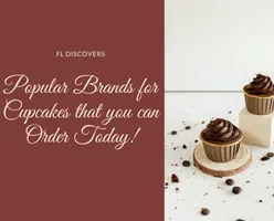 Popular Brands for Cupcakes that you can Order Today!