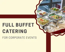 Full Buffet Catering For Corporate Events