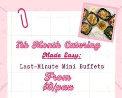 7th Month Catering Made Easy: Last-Minute Mini Buffets from $9/pax