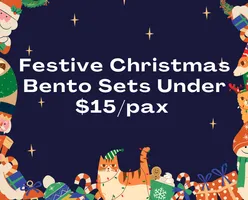 Festive Christmas Bento Sets Under $15/pax 