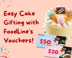 Easy Cake Gifting with FoodLine's Vouchers!