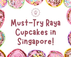 Must-Try Raya Cupcakes in Singapore!