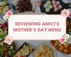 Reviewing Amici Events & Catering Mother’s Day Menu