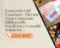 Corporate Gift Vouchers - Elevate Your Corporate Gifting with FoodLine’s Versatile Solutions