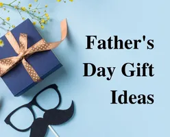 7 Father’s Day Gift Ideas