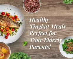 Healthy Tingkat Meals Perfect for Your Elderly Parents!