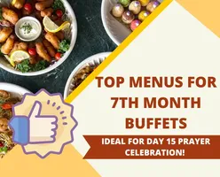 Top Menus for 7th Month Buffets-Ideal for Day 15 Prayer Celebration! 