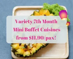 Variety 7th Month Mini Buffet Cuisines from $11.90/pax! 