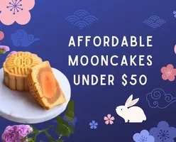 Affordable Mooncakes Under $50