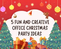 5 Fun and Creative Office Christmas Party Ideas