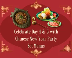 Celebrate Day 4 & 5 with Chinese New Year Party Set Menus