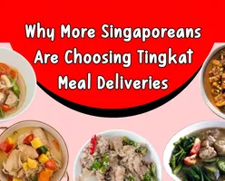 Why More Singaporeans Are Choosing Tingkat Meal Deliveries